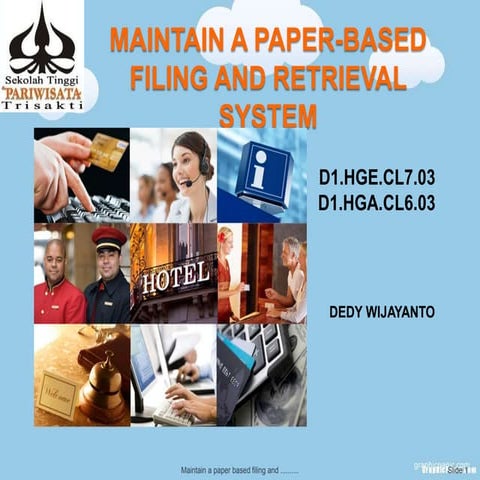 Week 7 maintain a-paper-based_filing_&amp;_retrieval_syst_pptx