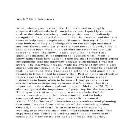Week 7 Data InterviewsWow, what a great experience. I interv