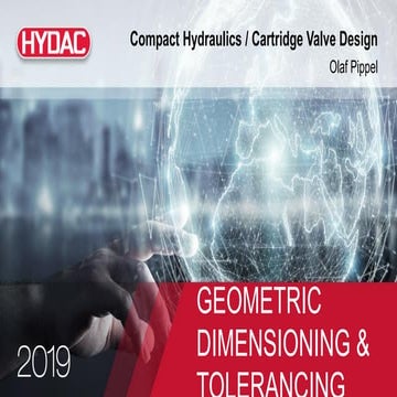 Week 7 Geometric Dimenisoning and Tolerancing by Olaf Pippel of HYDAC.pdf