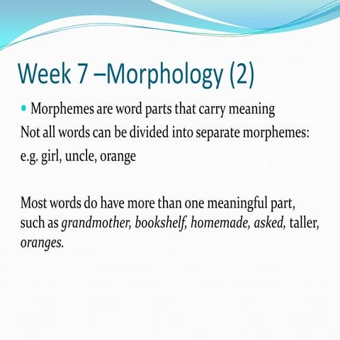 Week 7 –morphology (part 3)