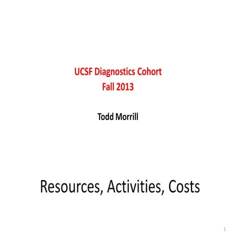 UCSF Life Sciences Week 7 Diagnostics Resources, Activities, Costs