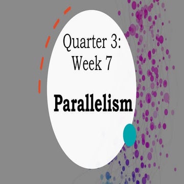 WEEK 7 PARALLELISMnnsnnsnnsnsnsnn(1).pptx