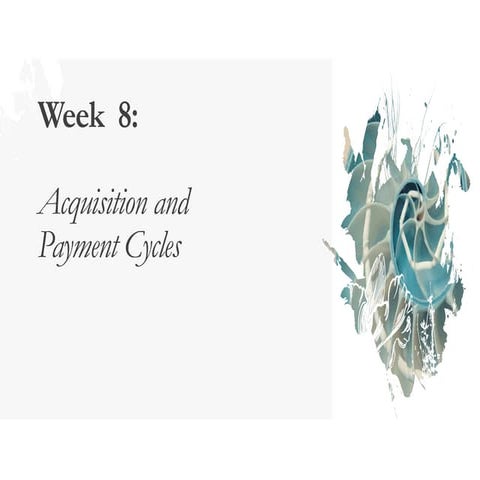 Week 8_Acquisition and Payment Cycle.pdf