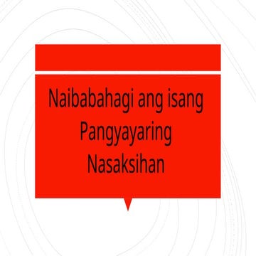 Week 8 Filipino-Naibabahagi ang isang pangyayaring nasaksihan