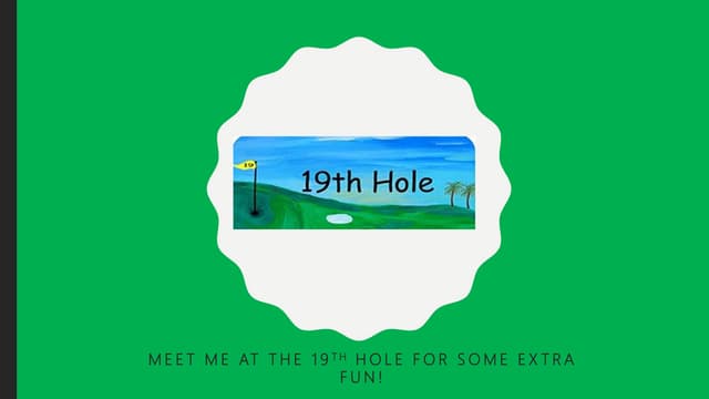 The 19th hole 