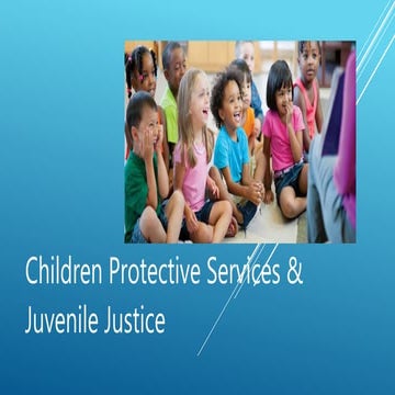 SWK 597 Week 9. child protective services | PPTX