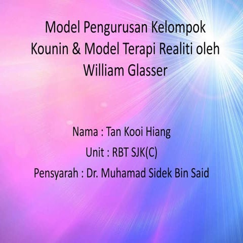 model pengurusan kelompok kounin dan model terapi realiti 