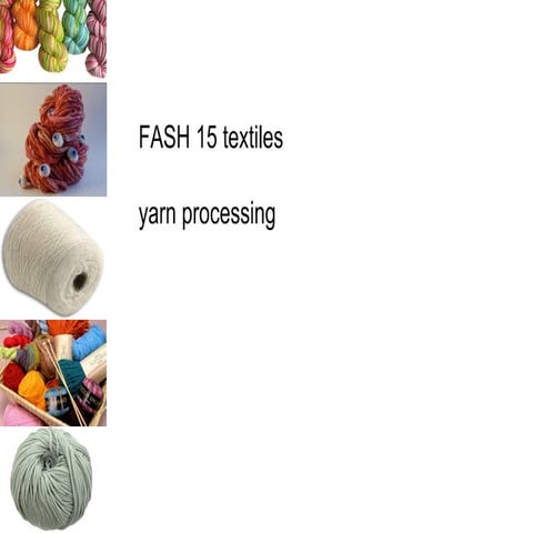 Week 9 -yarn processing