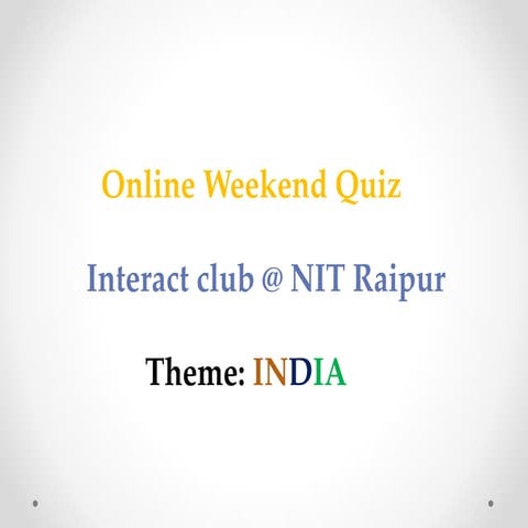 "INDIA" Weekend quiz by Interact Club @ NIT Raipur