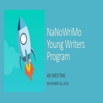 Week four of NaNoWriMo Young Writers Program