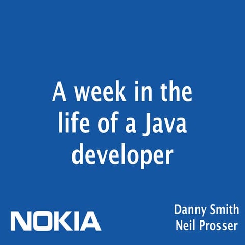 A week in the life of a Java developer at Nokia