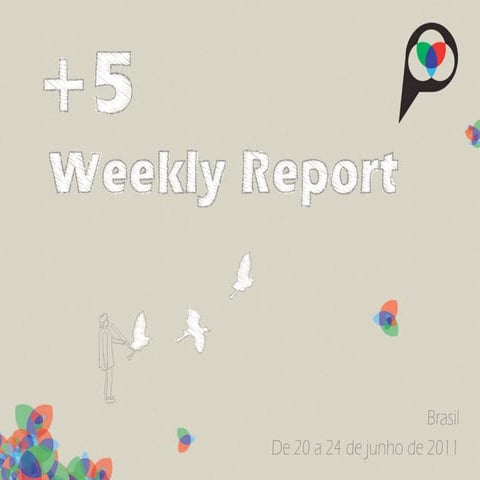 Weekly Report - 20 a 24 junho