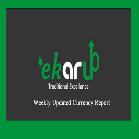 Weekly report currency
