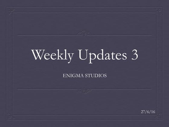 Weekly updates 2 | PPTX