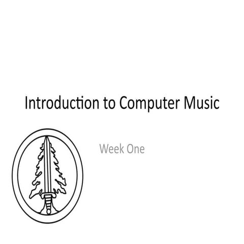 Introduction to Computer Music: Week one