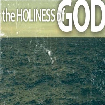 Week three  the character of god- holiness part 1
