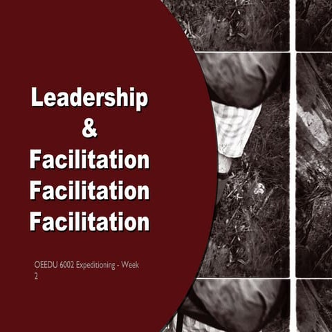 Week two - Leadership and facilitation in outdoor education expeditions