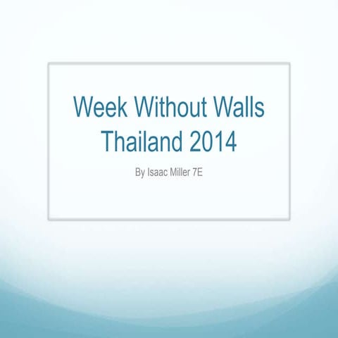 Week without walls boii