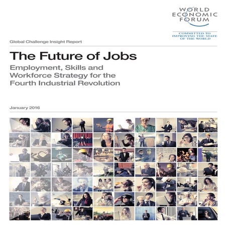 The Future of Jobs . Report World Economic Forum. @wef @Davos