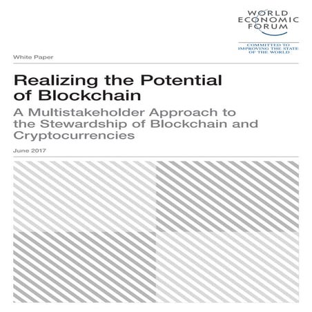 World Economic Forum Realizing the Potential of Blockchain