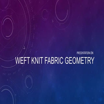Weft knit fabric geometry