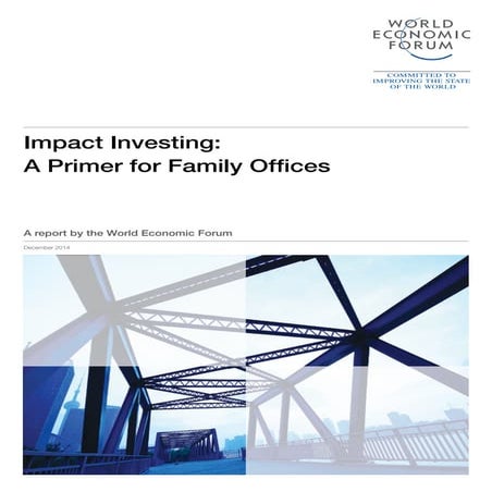 World Economic Forum - Impact Investing, A Primer for Family Offices - 2014