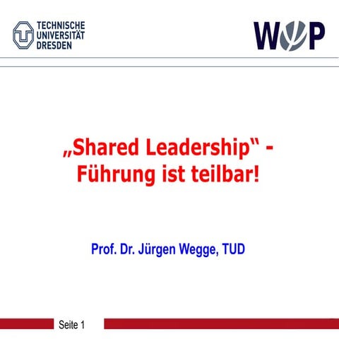 Bodensee-Forum 2012: Prof. Jürgen Wegge - Shared Leadership