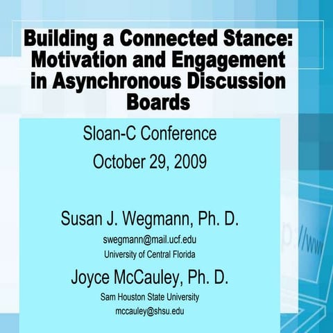 Building a Connected Stance: Motivation and Engagement in Asynchronous Discus...