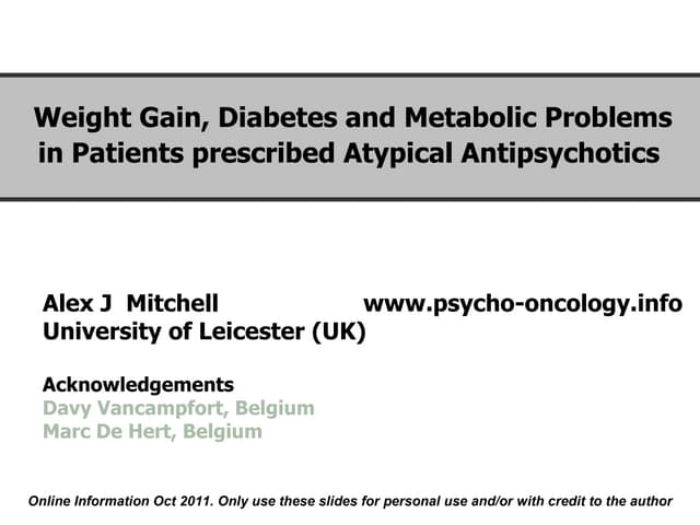 Weight diabetes and metabolic problems in patients taking atypical antipsychotics (ajmitchell)