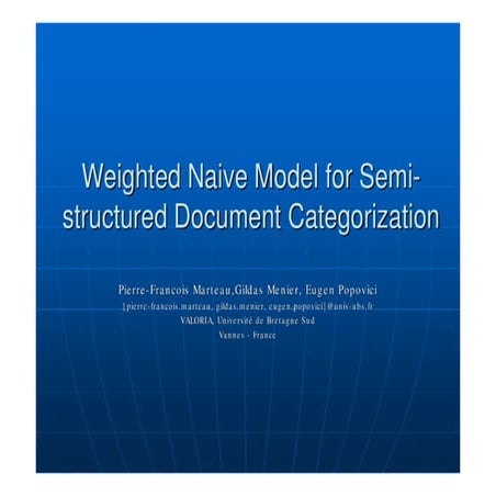 Weighted Naïve Bayes Model for Semi-Structured Document Categorization