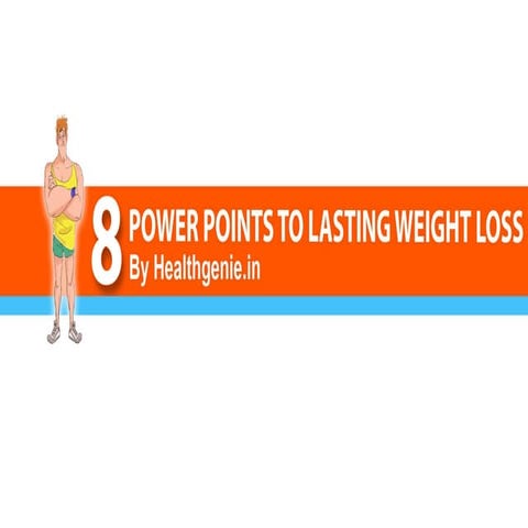 Top 8 Tips to Lasting Weight Loss