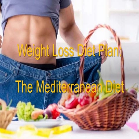 Weight Loss Diet Plan - Mediterranean.pptx