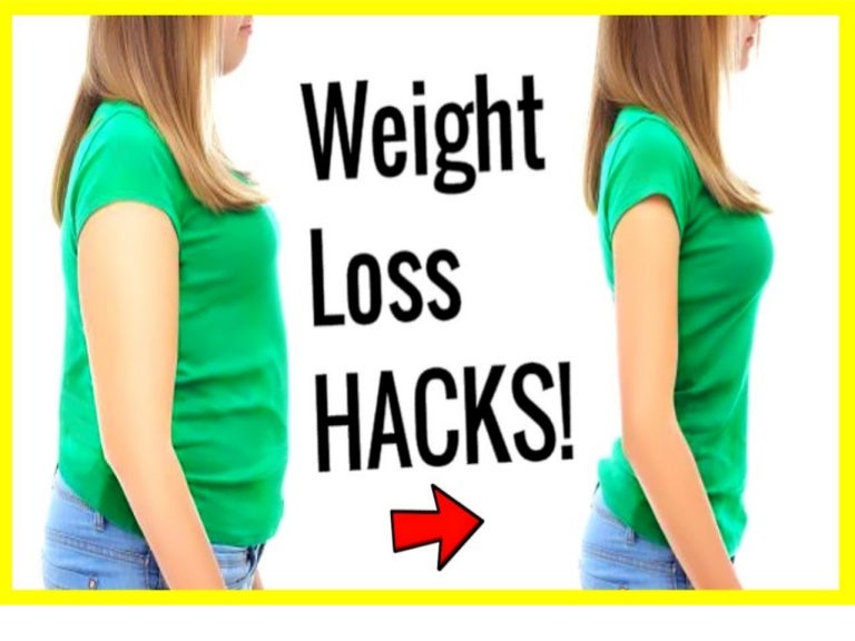 Weight loss hack