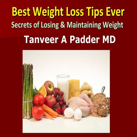 Simple Weight Loss Tips - Secrets and Strategies of Losing and Maintaining Weight.