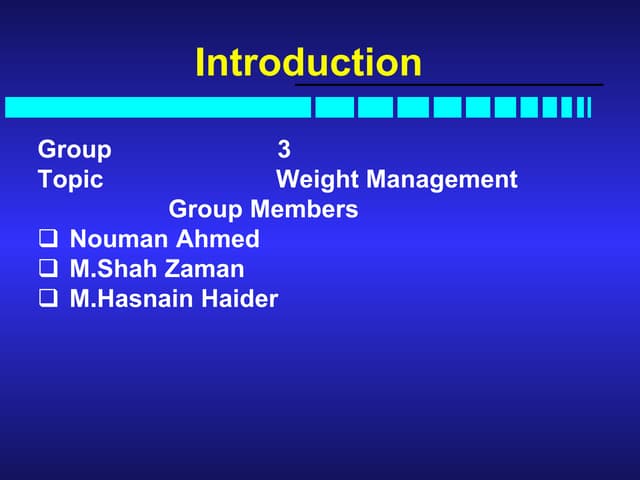 Weight management by Group Nouman