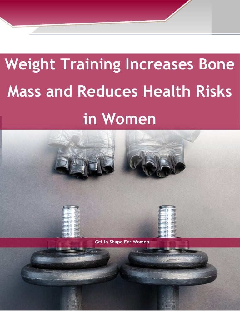 Weight Training Increases Bone Mass and Reduces Health Risks in Women