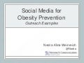 Social Media for Obesity Prevention - Outreach Examples