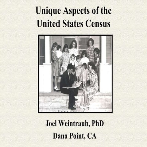 Dr Joel Weintraub: Unique Aspects of the United States Census