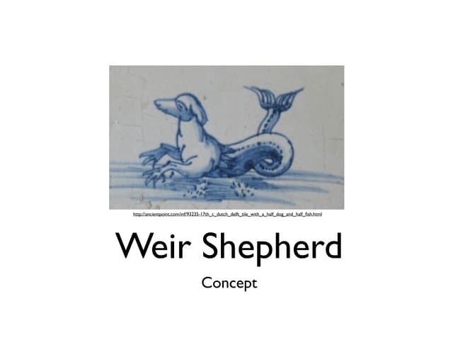 Weir Shepherd concept 2013 08 16