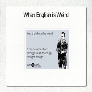 Weird English