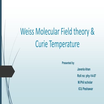 weiss theory of ferromagnetism and curie law modification.pptx