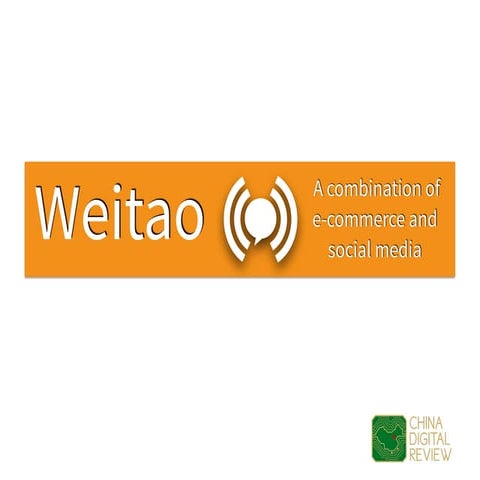 Weitao - Tmall's Social Media Channel | PDF