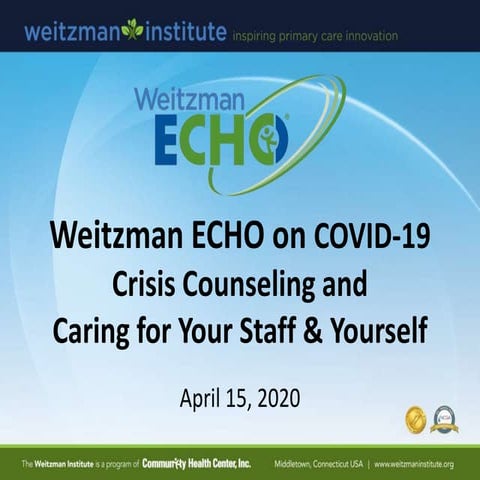 Weitzman ECHO: Crisis Counseling & Caring for Your Staff & Yourself