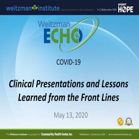 Weitzman ECHO COVID-19: Clinical Presentations and Lessons Learned from the F...