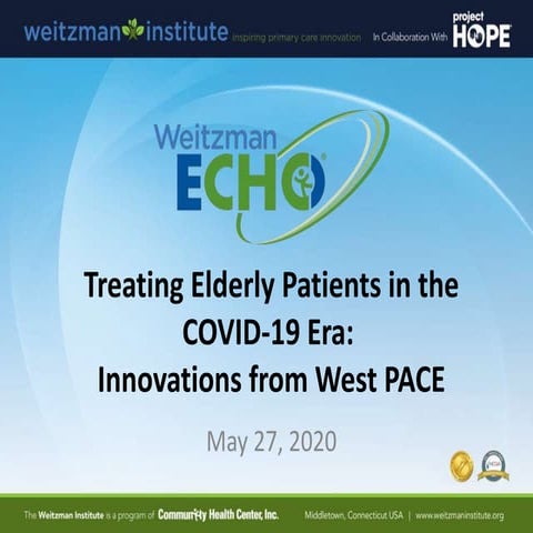 Treating Elderly Patients in the COVID-19 Era: Innovations from West PACE