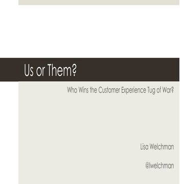 Keynote: Us or Them? Who Wins the Customer Experience Tug of War with Lisa We...