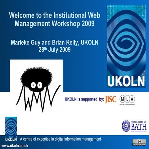 Welcome to IWMW2009