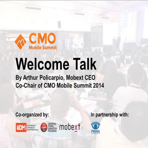 Welcome Talk - CMO Mobile Summit 2014