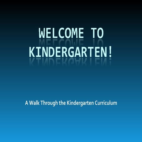 Welcome To Kindergarten  Curriculum Night 2008 2009