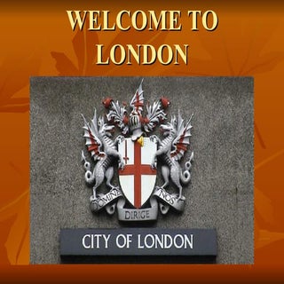 Welcome to London